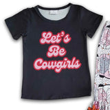 Lets Be Cowgirls Tee Shirt