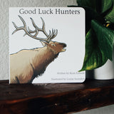 “ Good Luck Hunters ” Book